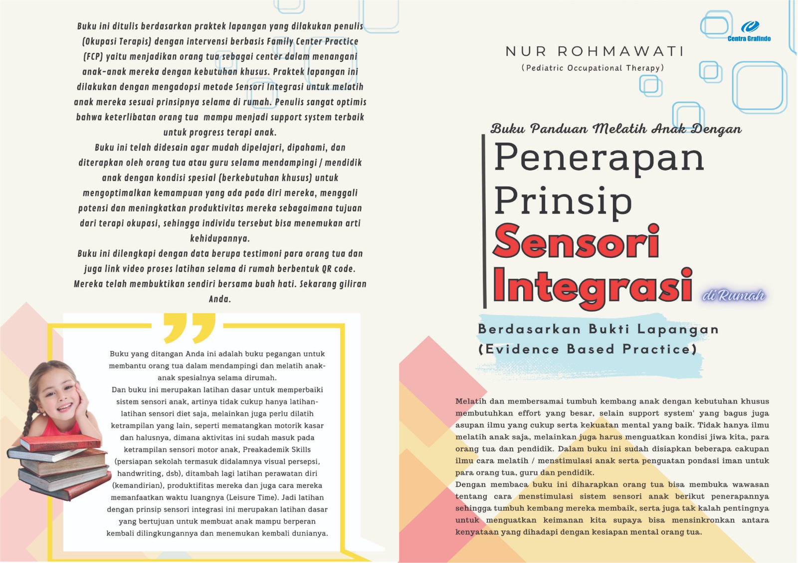 Buku Panduan Melatih Anak Dengan Penerapan Prinsip Sensori Integrasi di Rumah Berdasarkan Bukti Lapangan (Evidence Based Practice)